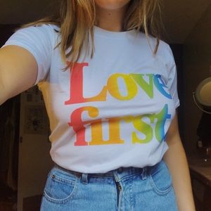 LOVE FIRST T-Shirt